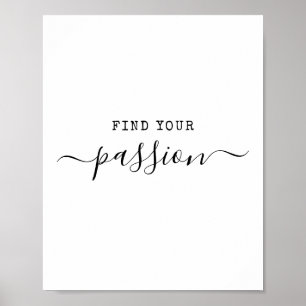 Finde deine Leidenschaft Minimalistischer Zitier M Poster