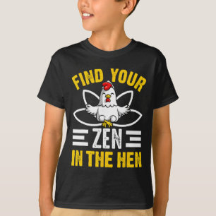 Finde deinen Zen im Hühnerstall Huhn Zen Lustig T-Shirt