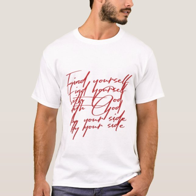 Finde dich selbst mit Gott T-Shirt (Vorderseite)