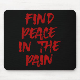 Finde Frieden im Schmerz T-Shirt1 Mousepad