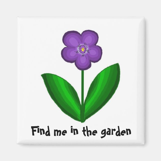 Finde mich im Garten Magnet (Vorne)