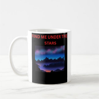 Finde mich unter den Sternen Kaffeetasse