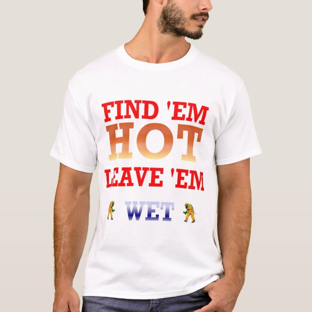 FINDEN SIE EM HEISS T-Shirt (Vorderseite)