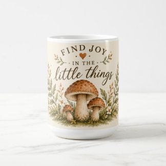 Finden Sie Freude in den kleinen Dingen Kaffeetasse