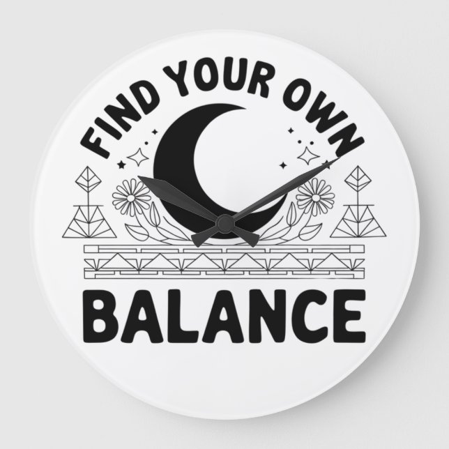 Finden Sie Ihren eigenen Saldo Große Wanduhr (Vorderseite)