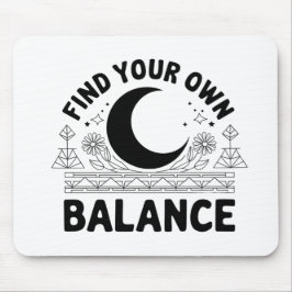 Finden Sie Ihren eigenen Saldo Mousepad