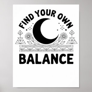Finden Sie Ihren eigenen Saldo Poster