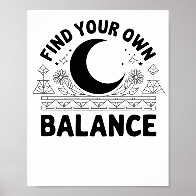 Finden Sie Ihren eigenen Saldo Poster (Vorne)