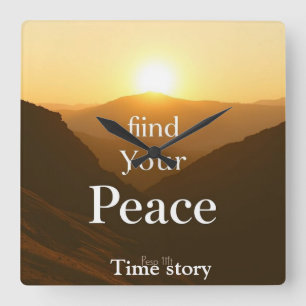 Finden Sie Ihren Frieden" Serene Mountain Landscha Quadratische Wanduhr