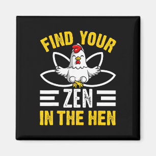 Finden Sie Ihren Zen In Der Henne Huhn Zen Lustig Magnet