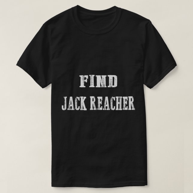 FINDEN SIE JACK REACHER T-Shirt (Design vorne)