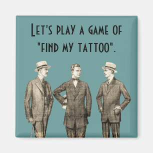 Finden Sie meine Tätowierung Magnet