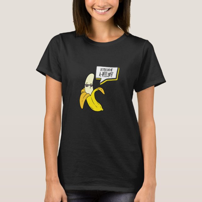 Finden Sie mich eine Peeling-Liebe Banana Girl Ban T-Shirt (Vorderseite)