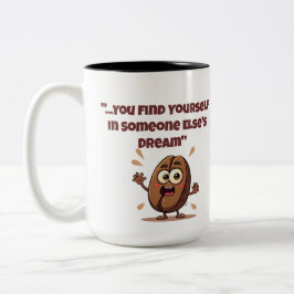 Finden Sie sich selbst in einem anderen Traum, in  Zweifarbige Tasse