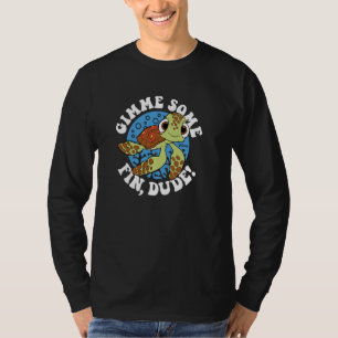 Findet Nemo - Gimme etwas Fin, Typ! T-Shirt