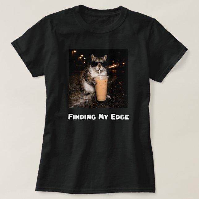 Finding My Edge Kaffee Fokus Motivation Design T-Shirt (Design vorne)