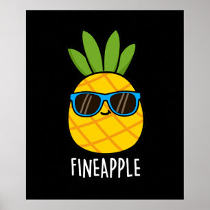 Fineaple Funny Pineaple Pun Dark BG Poster