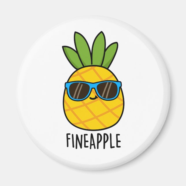 Fineaple Funny Pineaple Pun Magnet (Vorne)