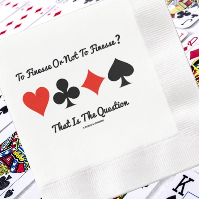 Finesse oder nicht zu Finesse? Das ist die Frage Serviette (Showcase your wry humor with this paper napkin featuring the saying "To Finesse Or Not To Finesse")