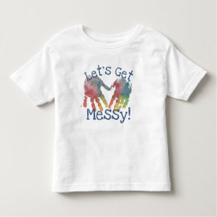 Finger Paint Let's Get Messy Art Smock Preschool Kleinkind T-shirt