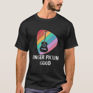 Finger Pickin Good Funny Guitar Gitarrist Guitaris T-Shirt