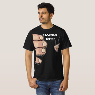 "Finger weg!" Lustiges Humor T-Shirt