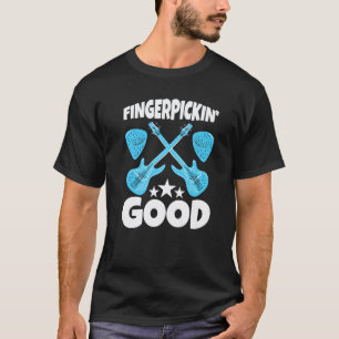 Fingerpickin 'Gute elektrische Gitarre T-Shirt