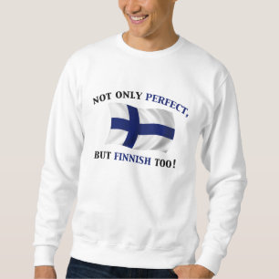 Finnisch und perfekt sweatshirt