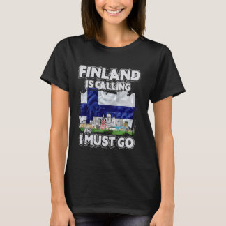 Finnland ruft an und ich muss gehen T-Shirt