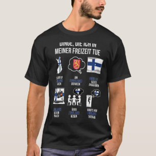 Finnland Sprichwort Sprichwort Free Time Finnland T-Shirt