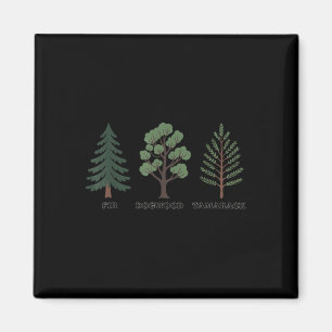 Fir Dogwood Tamarack Naturoase Magnet