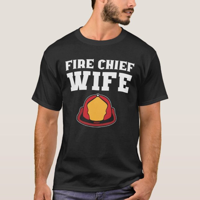 Fire Chief Wife Dedicated Worker T-Shirt (Vorderseite)
