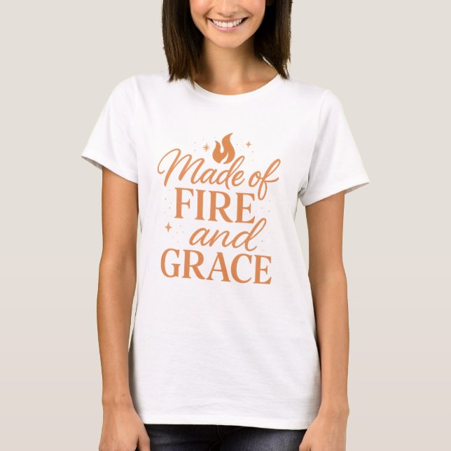 Fire & Grace T-Shirt (Vorderseite)