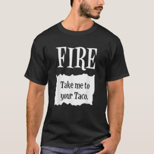 FIRE Hot Packet Halloween Taco Kostüm T-Shirt