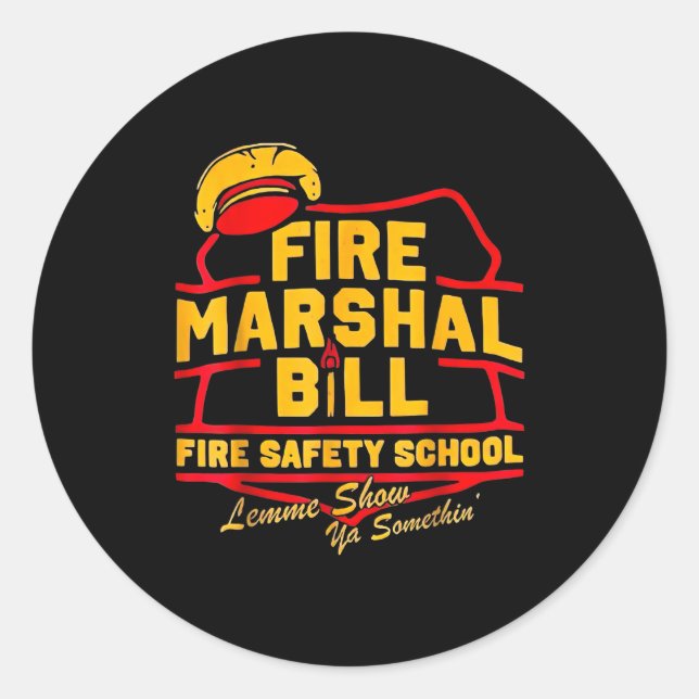 Fire Marshal Bill Safety School Funny Firefighter  Runder Aufkleber (Vorderseite)