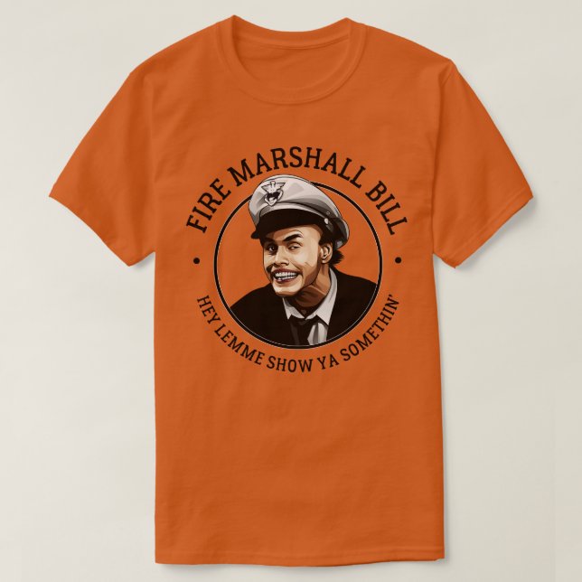 Fire Marshall Bill T-Shirt (Design vorne)