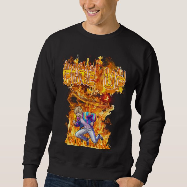 Fire Up Sweatshirt (Vorderseite)