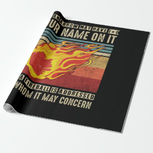 Fireball Ein Pfeil kann Ihren Namen darauf haben Geschenkpapier