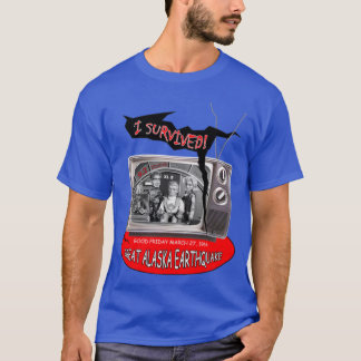 FIREBALL XL5 ICH HABE DAS GROSSE ALASKA-ERDBEBEN Ü T-Shirt