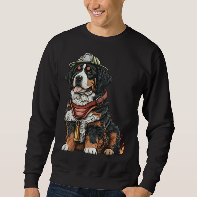 FireFighter Dog For Bernese Mountain Dad Fire Figh Sweatshirt (Vorderseite)