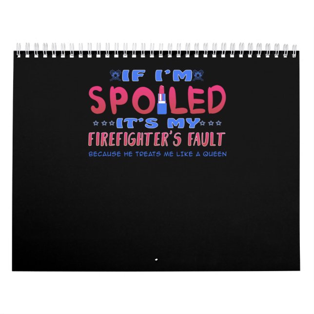 Firefighter Gift It’s My Firefighter’s Fault Kalender (Titelbild)