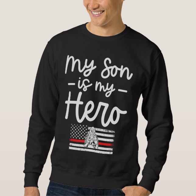Firefighter Mom  My Son is my Hero Thin Red Line F Sweatshirt (Vorderseite)