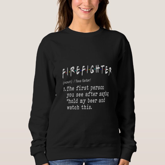 Firefighter Noun Definition Firemen Brandbekämpfun Sweatshirt (Vorderseite)