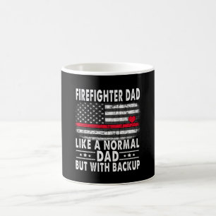 Firefighter-Vater wie ein normaler Vater, aber Bac Kaffeetasse