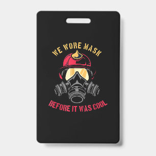 Firefighter   Wir haben Maske gemacht, bevor es co Ausweis