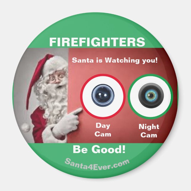 FIREFIGHTERS Santa beobachtet Sie! Tag und Nacht Magnet (Vorne)