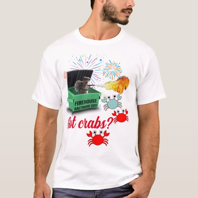 Firehouse in Baltimore Got Crabs T-Shirt (Vorderseite)