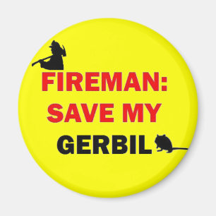 Fireman Rettete Mein Gerbil Magnet