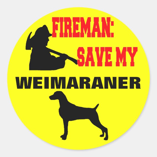 Fireman Rettete My Weimaraner Runder Aufkleber (Vorderseite)
