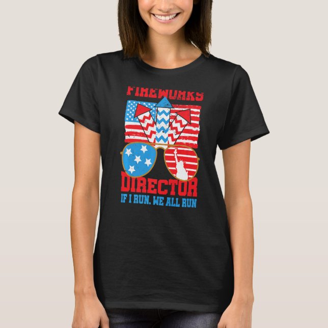 Firework Director I Run You Run Usa Flag 4. Juli T-Shirt (Vorderseite)